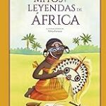 🌍💫 Explorando los fascinantes Mitos y Leyendas Africanas: ¡Descubre el libro que te transportará a un mundo mágico! 📚