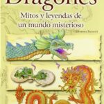 🐉🔍 Descubre los mitos de dragones cortos más asombrosos: ¡Desmiente las leyendas y descubre la verdad tras estas fascinantes criaturas!