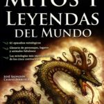 📚✨ ¡Descubre las fascinantes leyendas y mitos del mundo en este increíble libro!