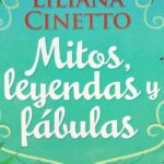 📚🔍 Descubre los mejores mitos, leyendas y fábulas de Liliana Cinetto en formato PDF 📖✨