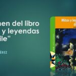 🌹 Descubre los fascinantes 🌟 Mitos y Leyendas de Chile 🏞️ de la mano de Floridor Pérez!